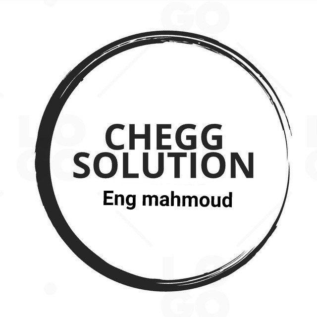 Solved CHEGG SOLUTION Eng mahmoud | Chegg.com