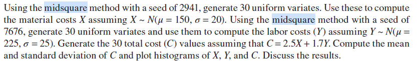 Solved Using the midsquare method with a seed of 2941, | Chegg.com