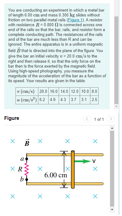 You are conducting an experiment in which a metal bar of length \( 6.00 \mathrm{~cm} \) and mass \( 0.300 \mathrm{~kg} \) sli