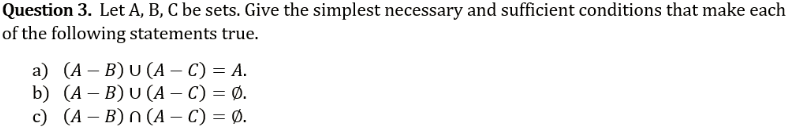 Solved Question 3. Let A, B, C Be Sets. Give The Simplest | Chegg.com