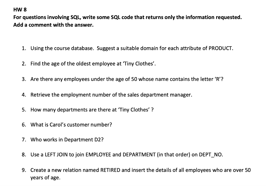 Solved HW 8 For questions involving SQL, write some SQL code | Chegg.com