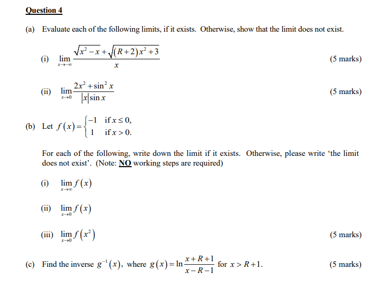 Solved Question 4 (a) Evaluate each of the following limits, | Chegg.com
