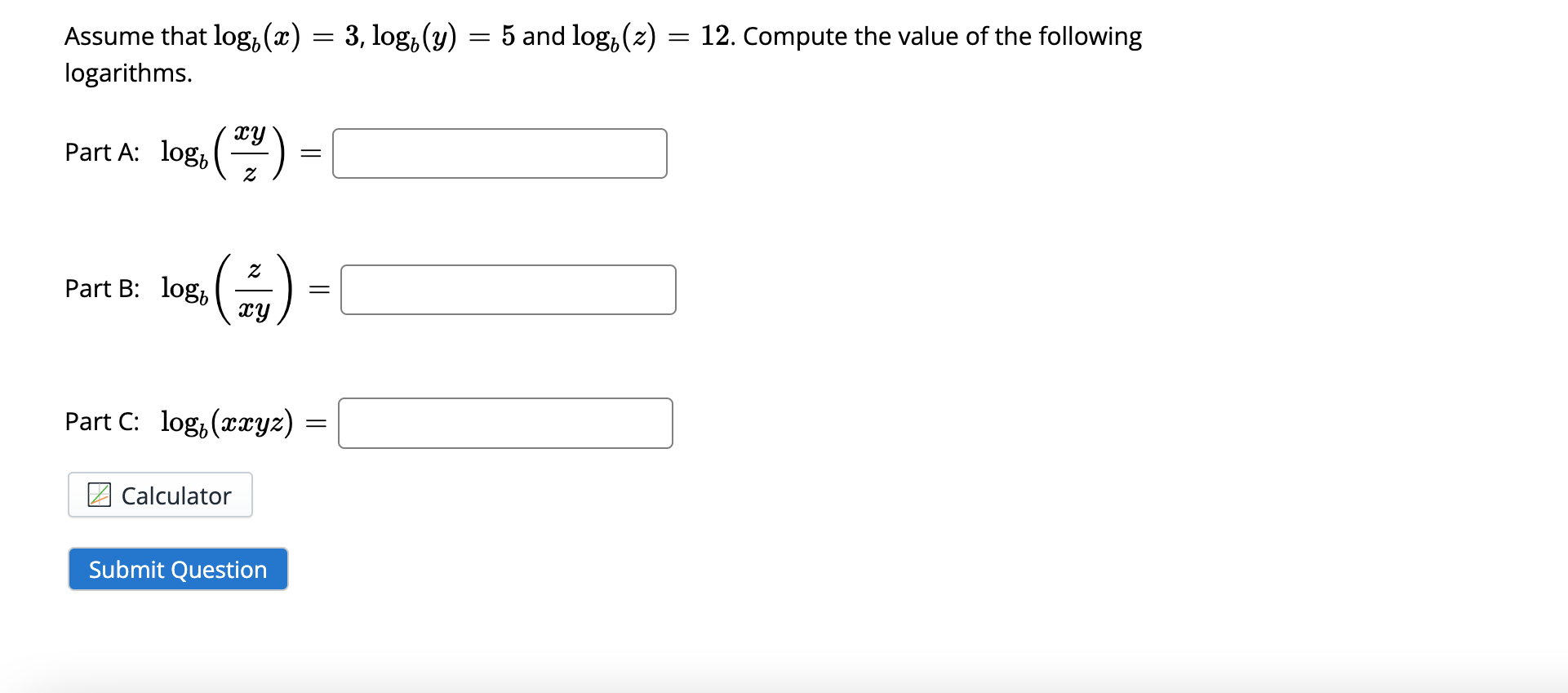 Solved Assume That Logb(x)=3,logb(y)=5 And Logb(z)=12. | Chegg.com