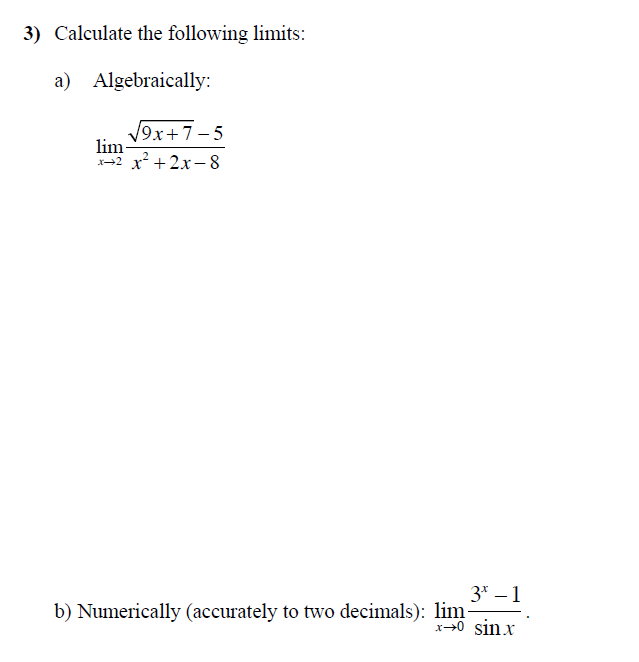 Solved 3) Calculate The Following Limits: A) Algebraically: | Chegg.com