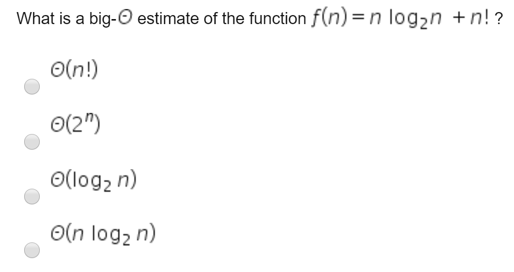 Solved What Is A Big O Estimate Of The Function F N N L Chegg Com