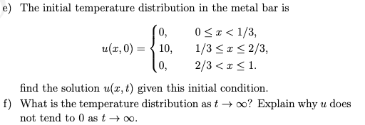 10, e) The initial temperature distribution in the | Chegg.com