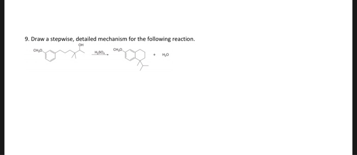 Solved 9. Draw a stepwise, detailed mechanism for the | Chegg.com