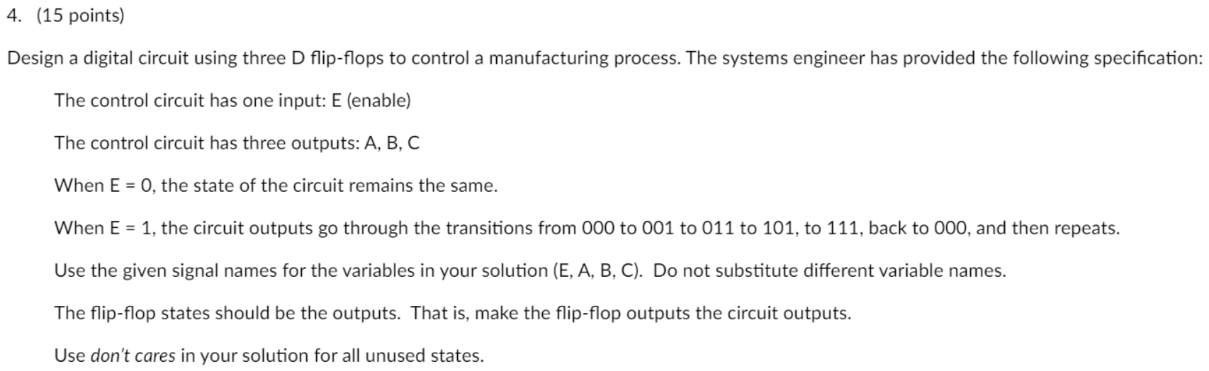 Solved Design A Digital Circuit Using Three D Flip-flops To | Chegg.com