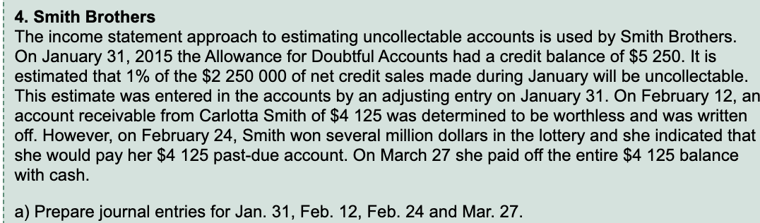 Solved 4. Smith Brothers The income statement approach to | Chegg.com