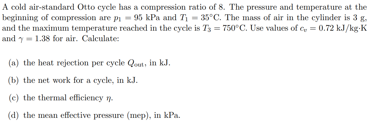 Solved A Cold Air-standard Otto Cycle Has A Compression 