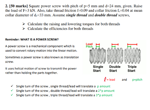 Solved [ 50 ﻿marks] ﻿Square power screw with pitch of p=5mm | Chegg.com