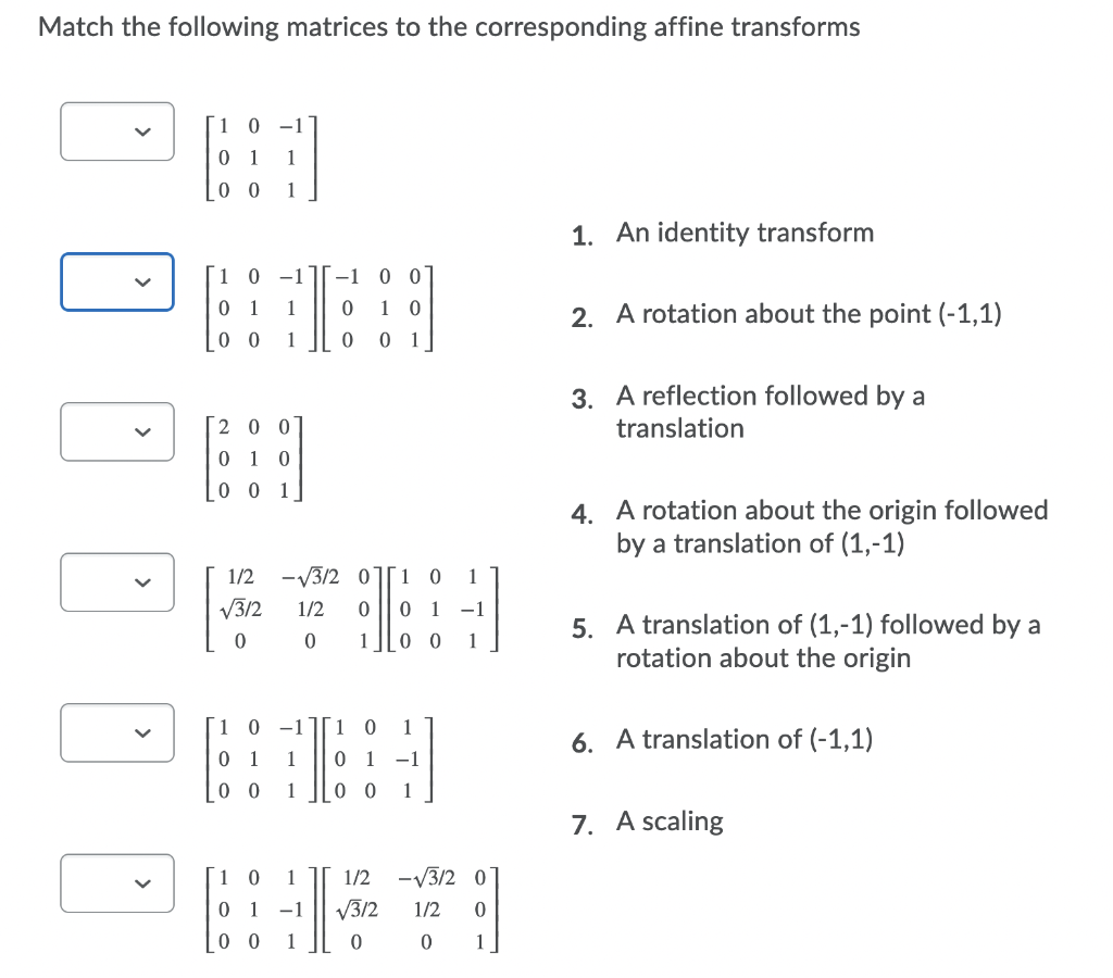 Solved Match the following matrices to the corresponding | Chegg.com