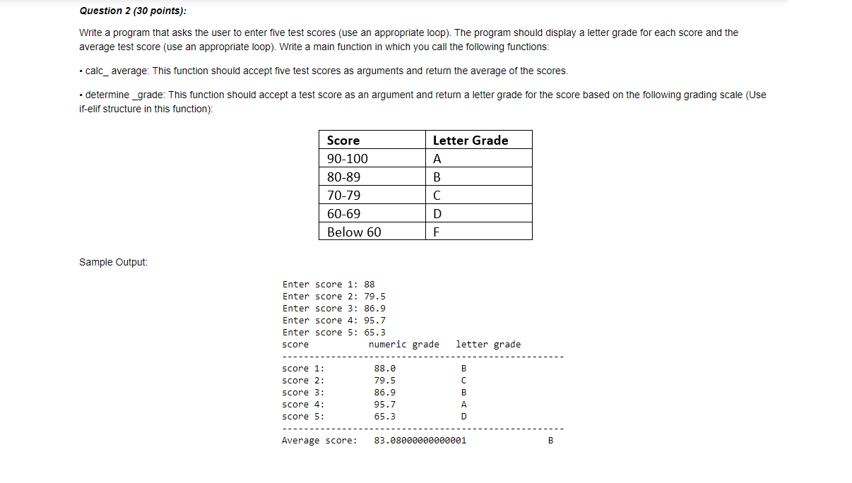 Solved Question 2 (30 points) Write a program that asks the | Chegg.com