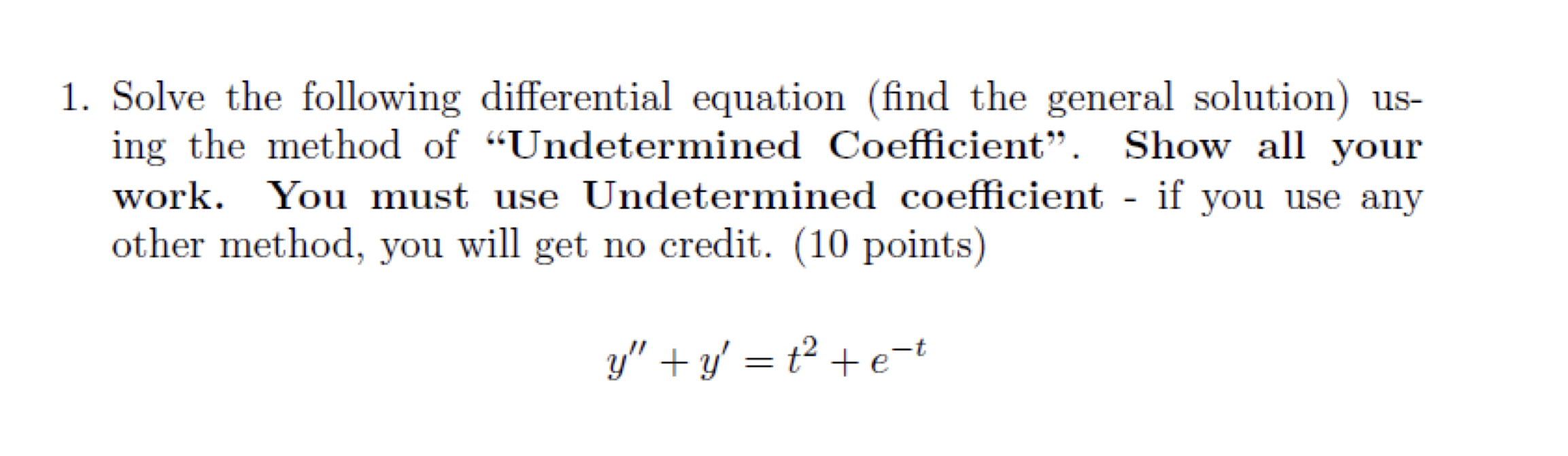 Solved Solve the following differential equation (find the | Chegg.com