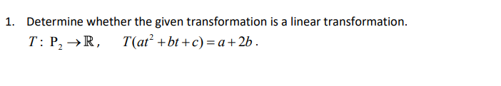 Solved Determine whether the given transformation is a | Chegg.com