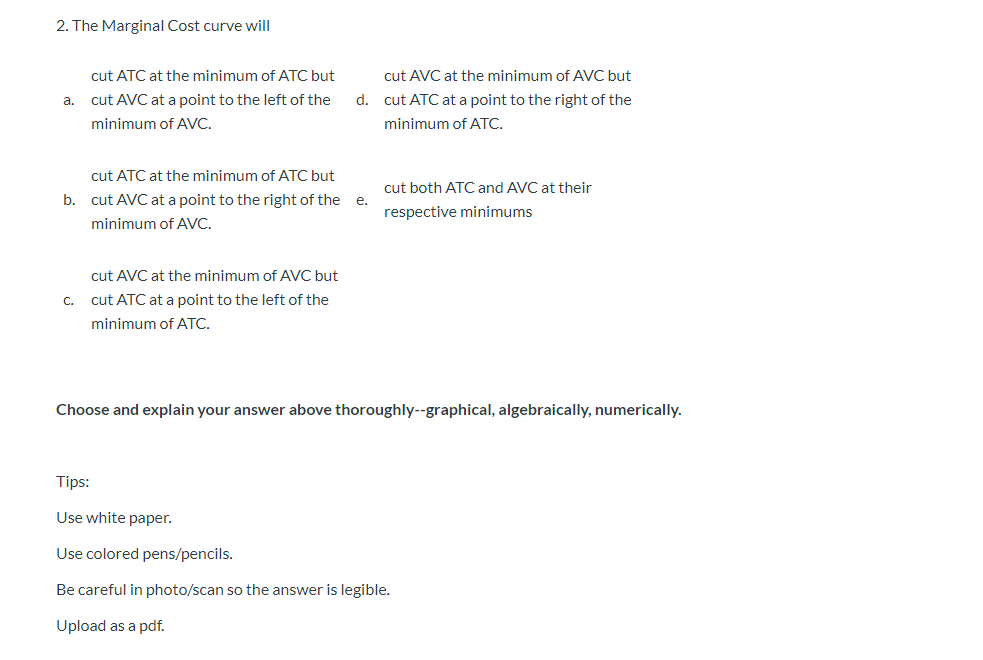 Solved 2. The Marginal Cost Curve Will A. Cut ATC At The | Chegg.com