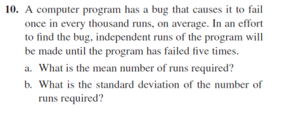 Solved 10. A computer program has a bug that causes it to | Chegg.com