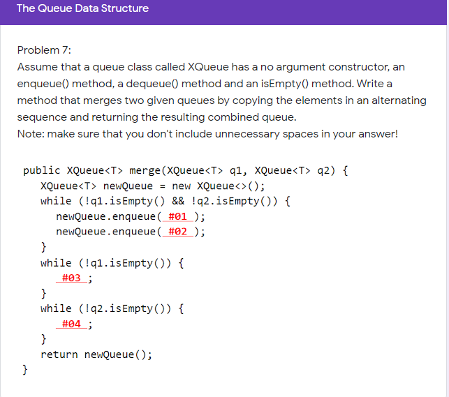 Solved The Queue Data Structure Problem 7: Assume that a | Chegg.com