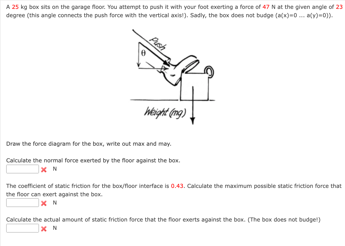 solved-a-25-kg-box-sits-on-the-garage-floor-you-attempt-to-chegg