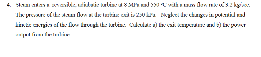 Solved Steam enters a reversible, adiabatic turbine at 8MPa | Chegg.com