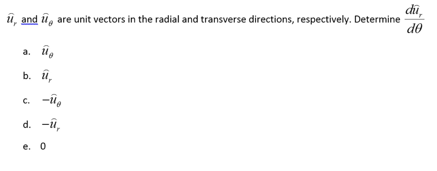 Solved Du U And U Are Unit Vectors In The Radial And T Chegg Com