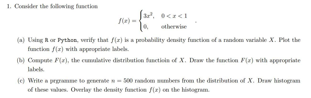 Solved 1. Consider the following function f(x)={3x2,0,0 | Chegg.com