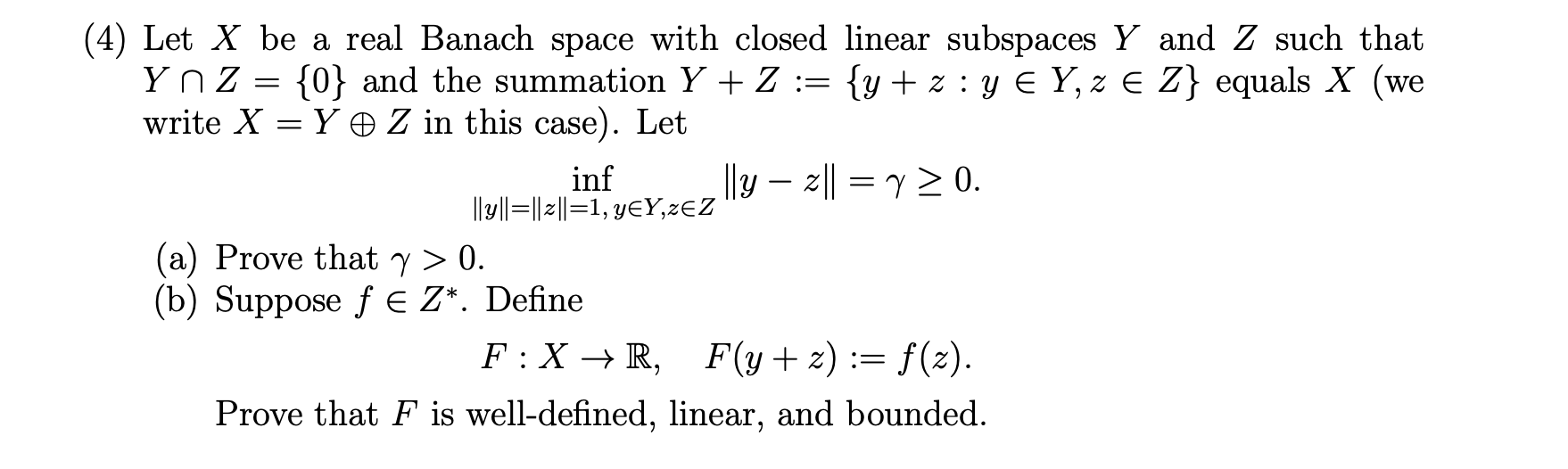 Solved (4) Let X Be A Real Banach Space With Closed Linear | Chegg.com