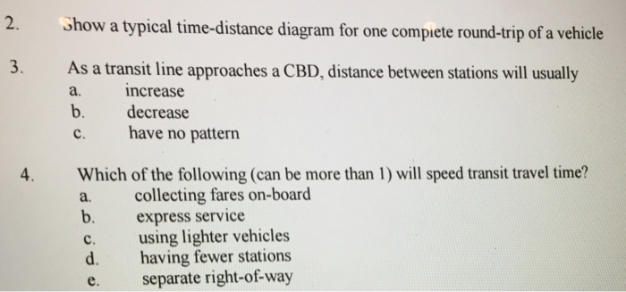 Solved Show a typical time-distance diagram for one complete | Chegg.com
