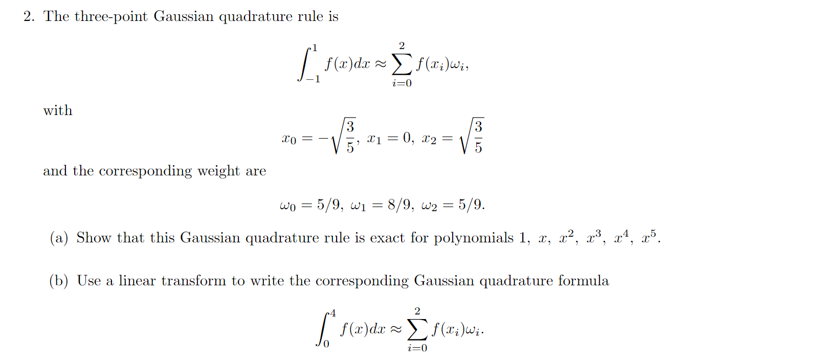 Solved 2 The Three Point Gaussian Quadrature Rule Is 2 ľ Chegg Com