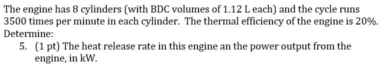 Solved: The Engine Has 8 Cylinders (with BDC Volumes Of 1.... | Chegg.com