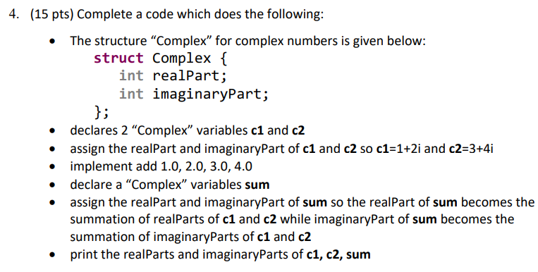 Solved 4. (15 pts) Complete a code which does the following: | Chegg.com