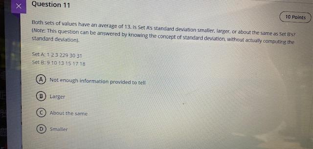 Solved х Question 11 10 Points Both Sets Of Values Have An | Chegg.com