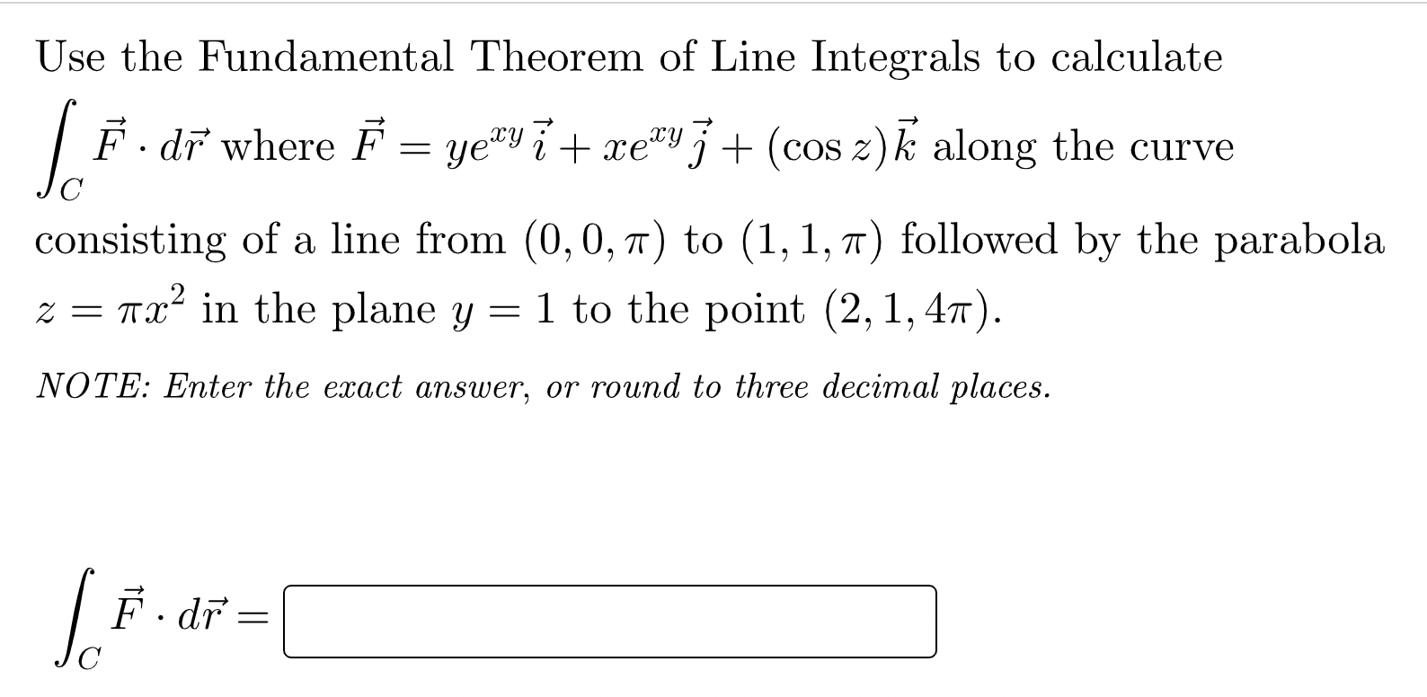 Solved Use the Fundamental Theorem of Line Integrals to