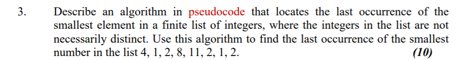 Solved 3. Describe an algorithm in pseudocode that locates | Chegg.com