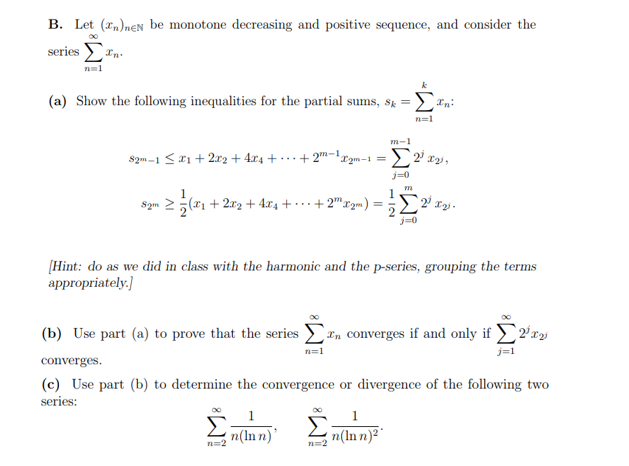 Solved B. Let (xn)neN be monotone decreasing and positive | Chegg.com