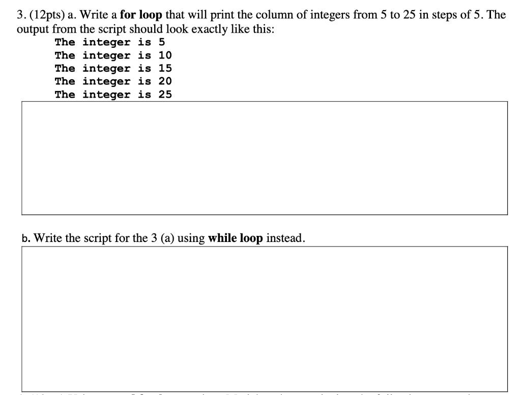 Solved 3. (12pts) a. Write a for loop that will print the | Chegg.com