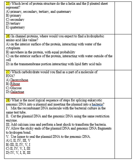 Solved 25) Which level of protein structure do the a helix | Chegg.com