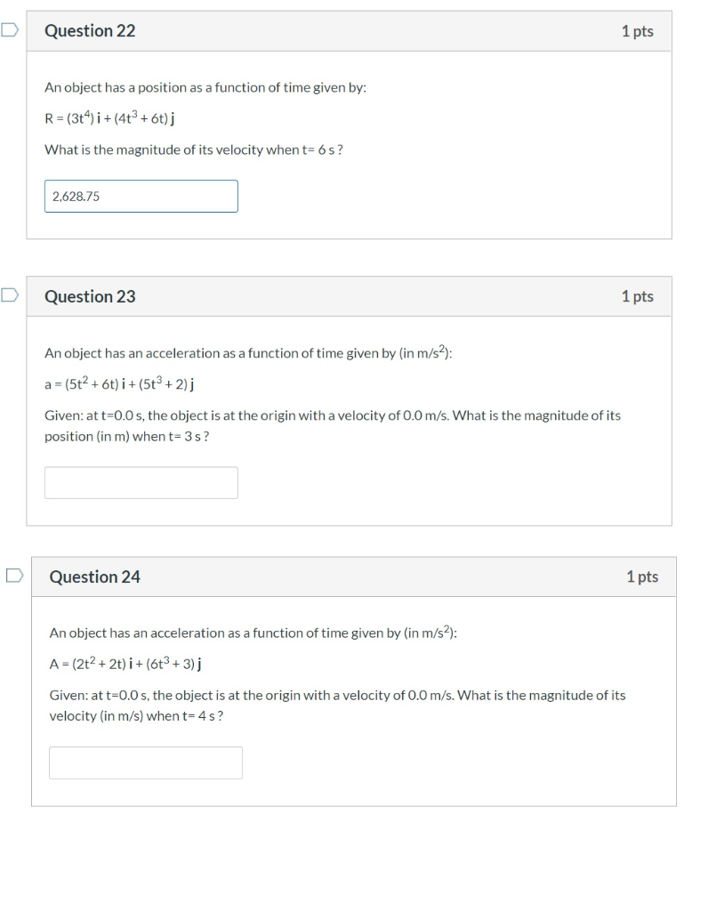 Solved Question 22 1 pts An object has a position as a | Chegg.com