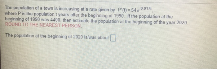 Solved The population of a town is increasing at a rate | Chegg.com