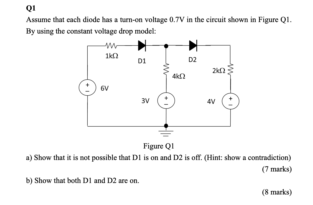 Solved Q1 Assume That Each Diode Has A Turn-on Voltage 0.7V | Chegg.com