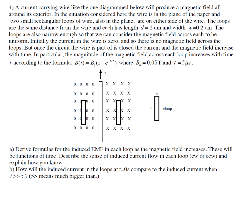 Solved 4) A current carrying wire like the one diagrammed | Chegg.com
