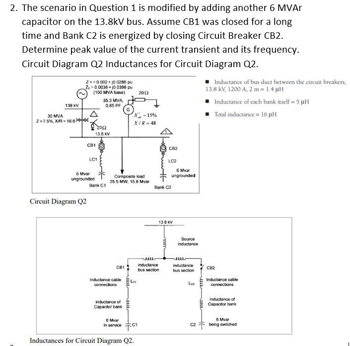 Solved 1. A 6MVar capacitor bank is connected to a 13.8kV
