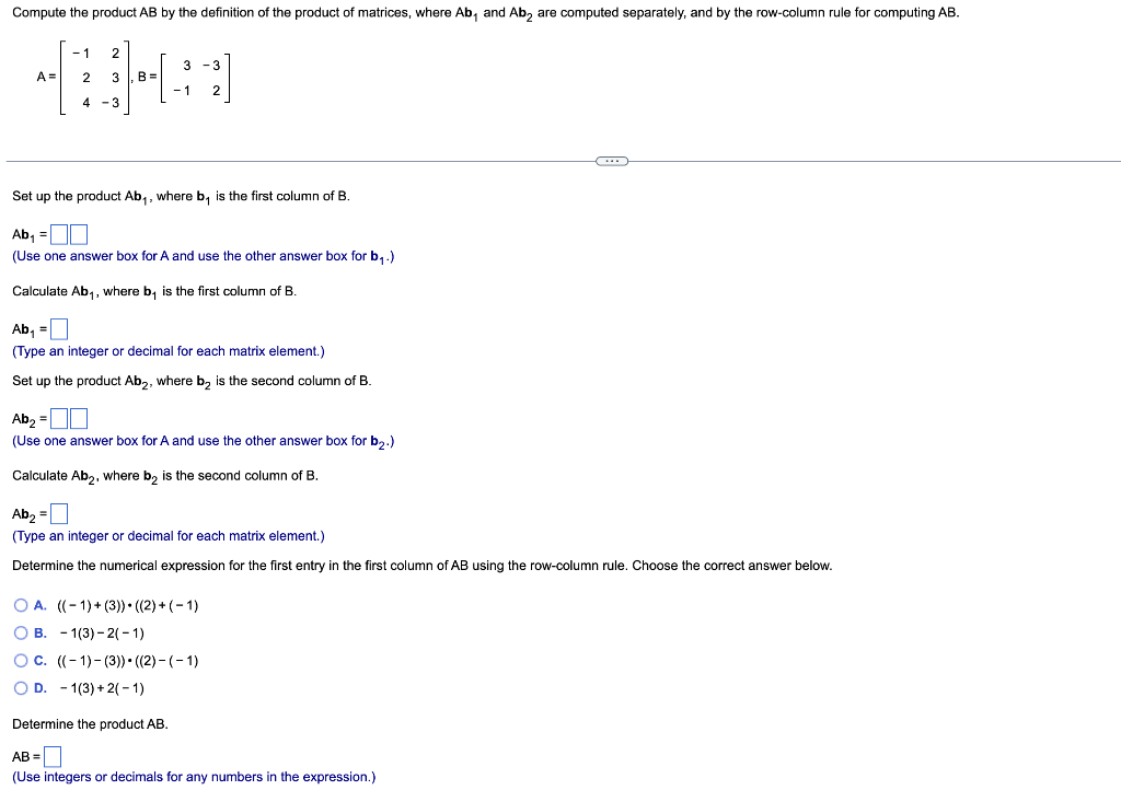 Solved A=⎣⎡−12423−3⎦⎤,B=[3−1−32] Set up the product Ab1, | Chegg.com
