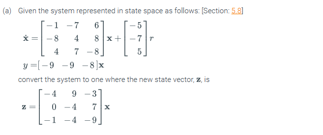 Solved a) Given the system represented in state space as | Chegg.com