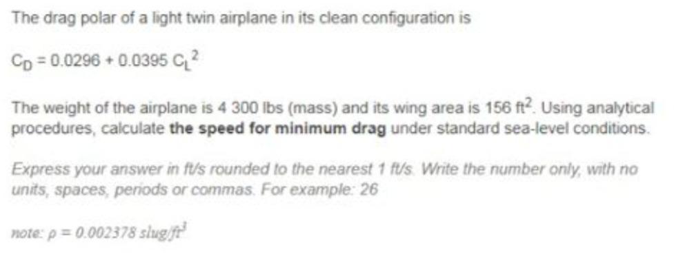 Solved The drag polar equation of a light twin airplane in | Chegg.com