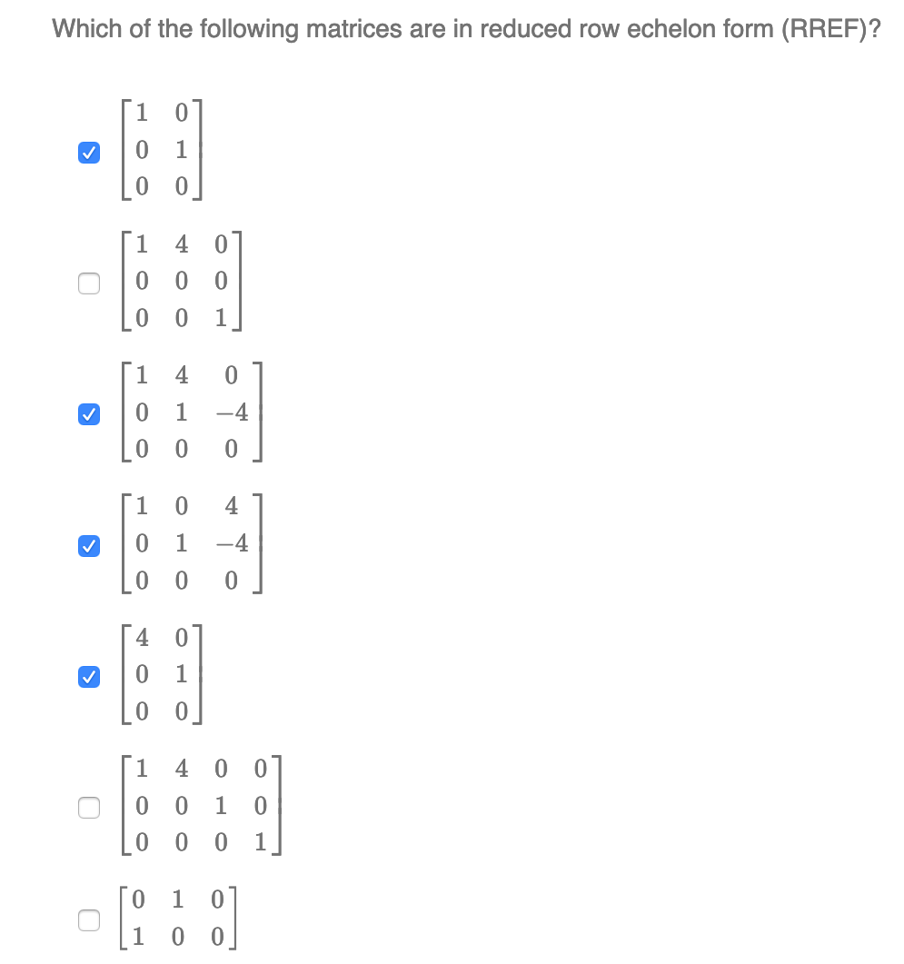 Solved Which of the following matrices are in reduced row Chegg