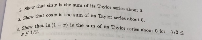 Solved t sin a is the sum of its Taylor series about o. s z | Chegg.com
