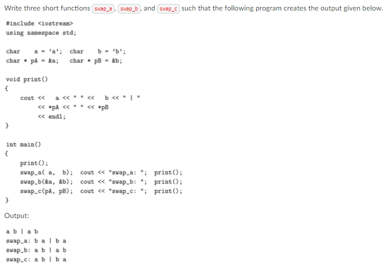 Solved Write Three Short Functions Swap_a Swap_b. And Swap_s | Chegg.com