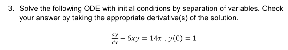 Solved 3. Solve the following ODE with initial conditions by | Chegg.com