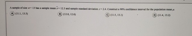 Solved sample of size π 13 has a sample mean ra 12.3 and | Chegg.com